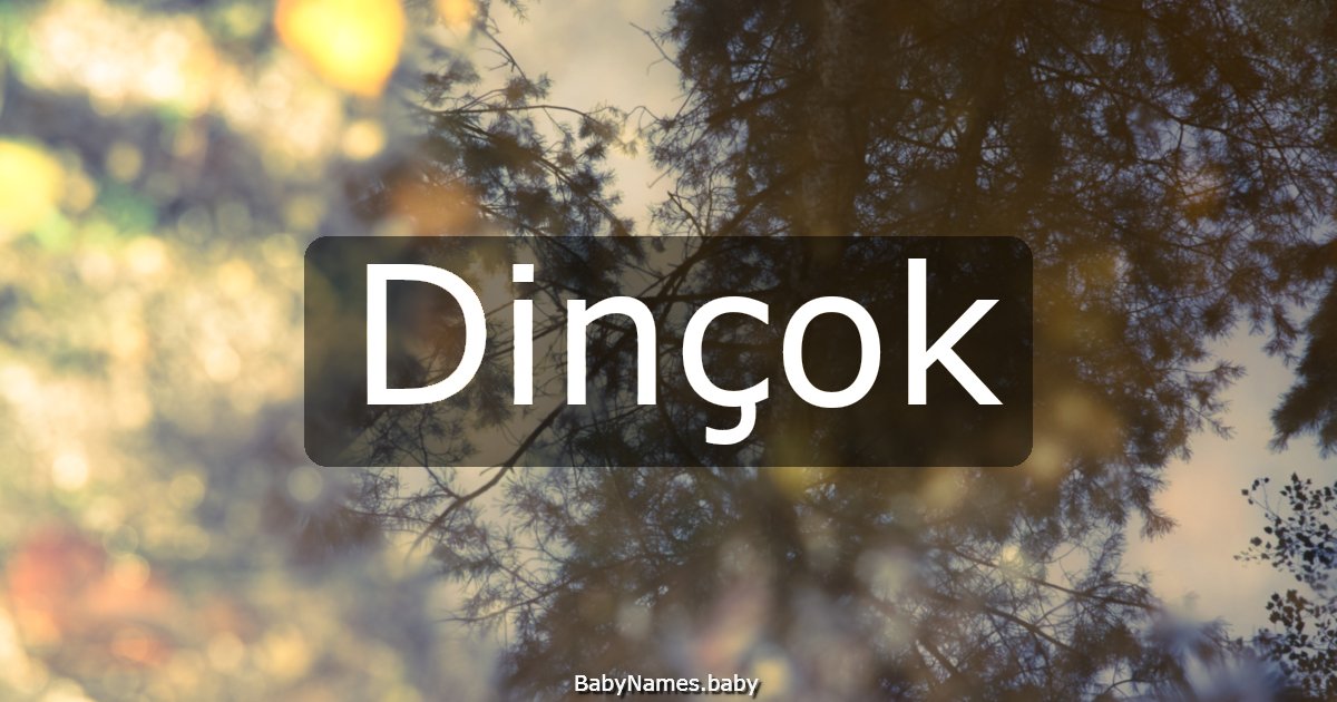 Dinçok