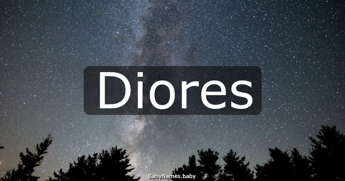 Diores