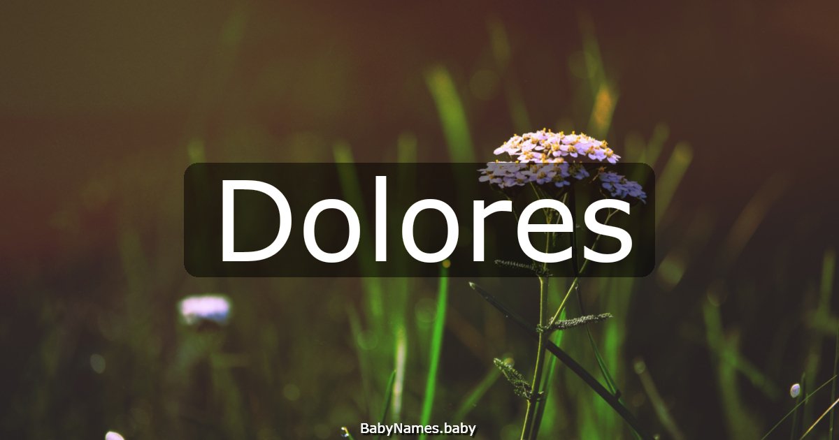 Dolores