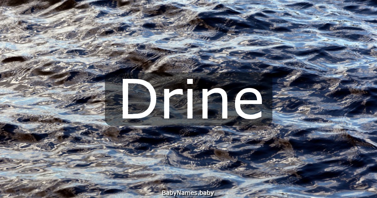 Drine