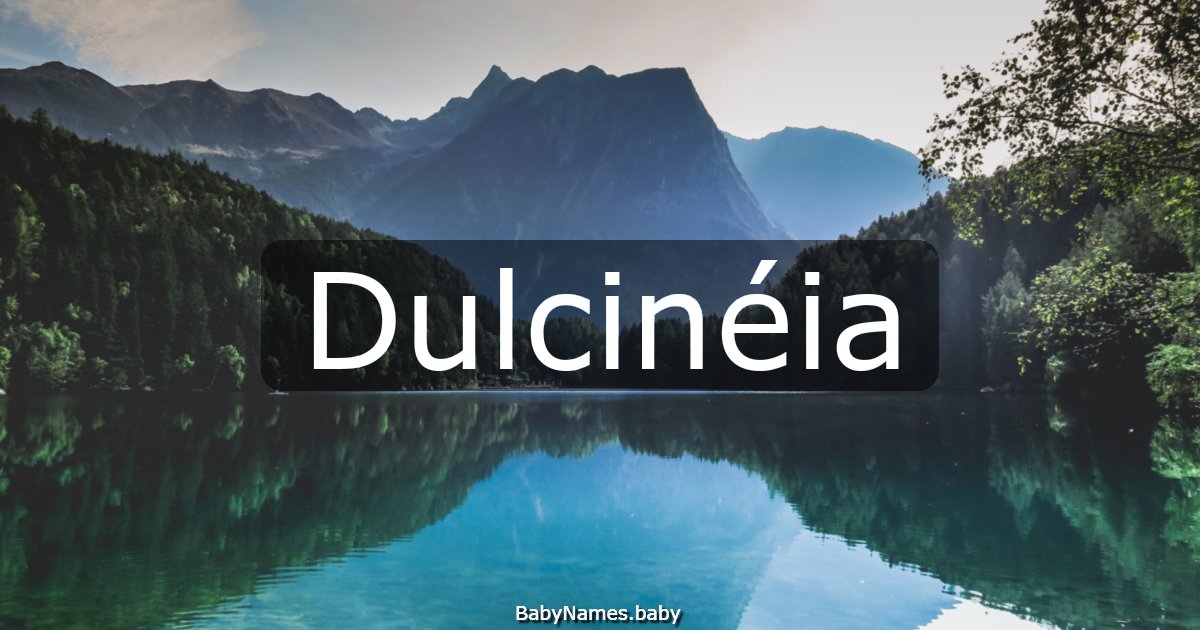 Dulcinéia