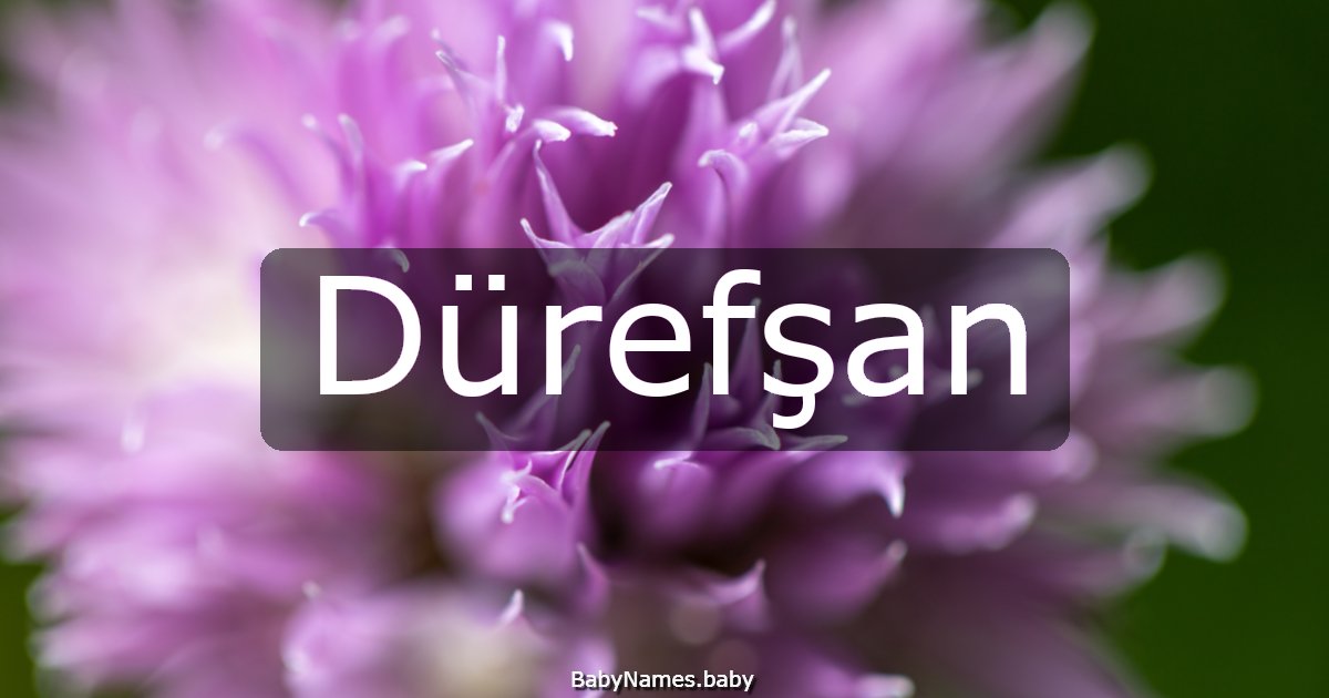 Dürefşan