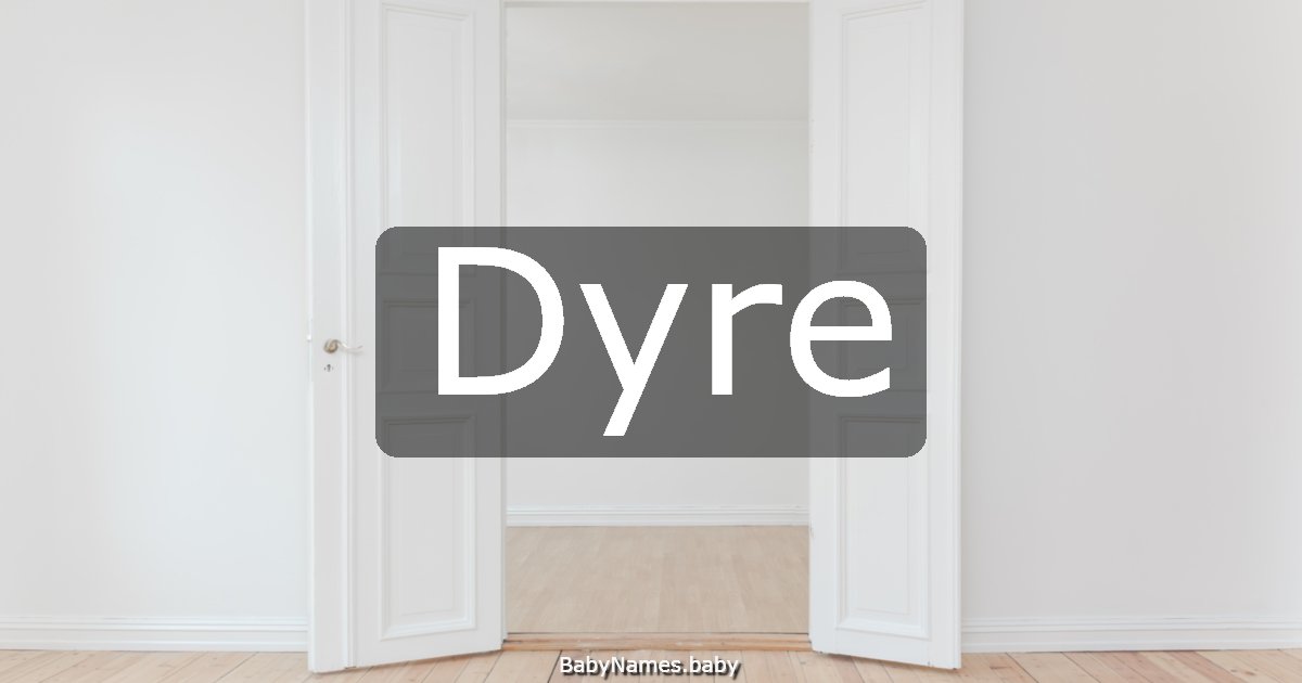 Dyre