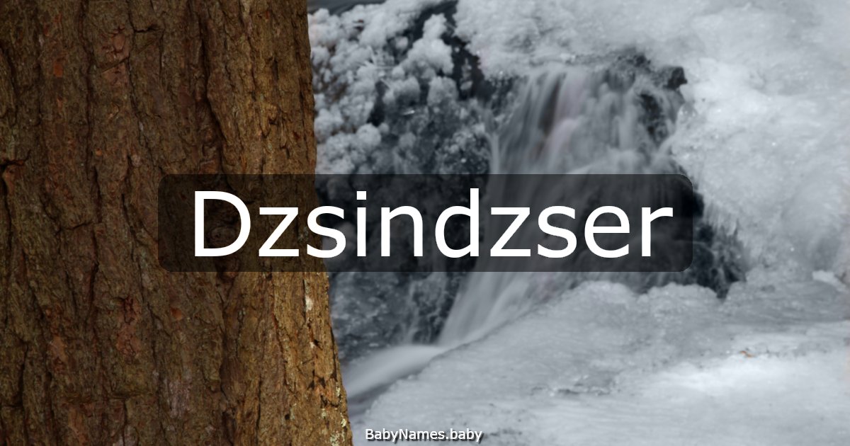 Dzsindzser