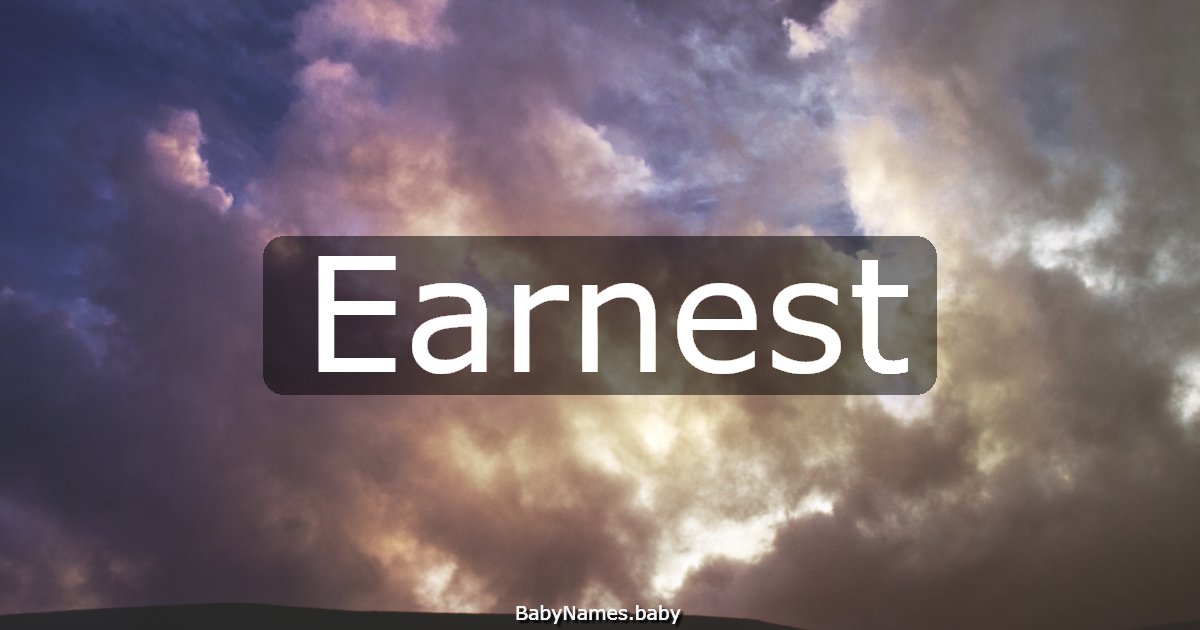 Earnest