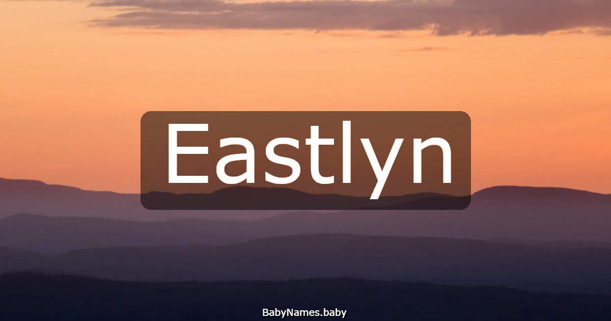 Eastlyn