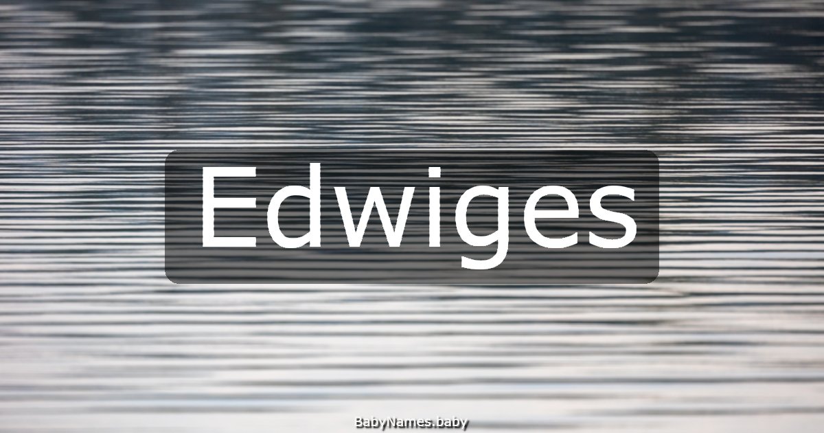 Edwiges