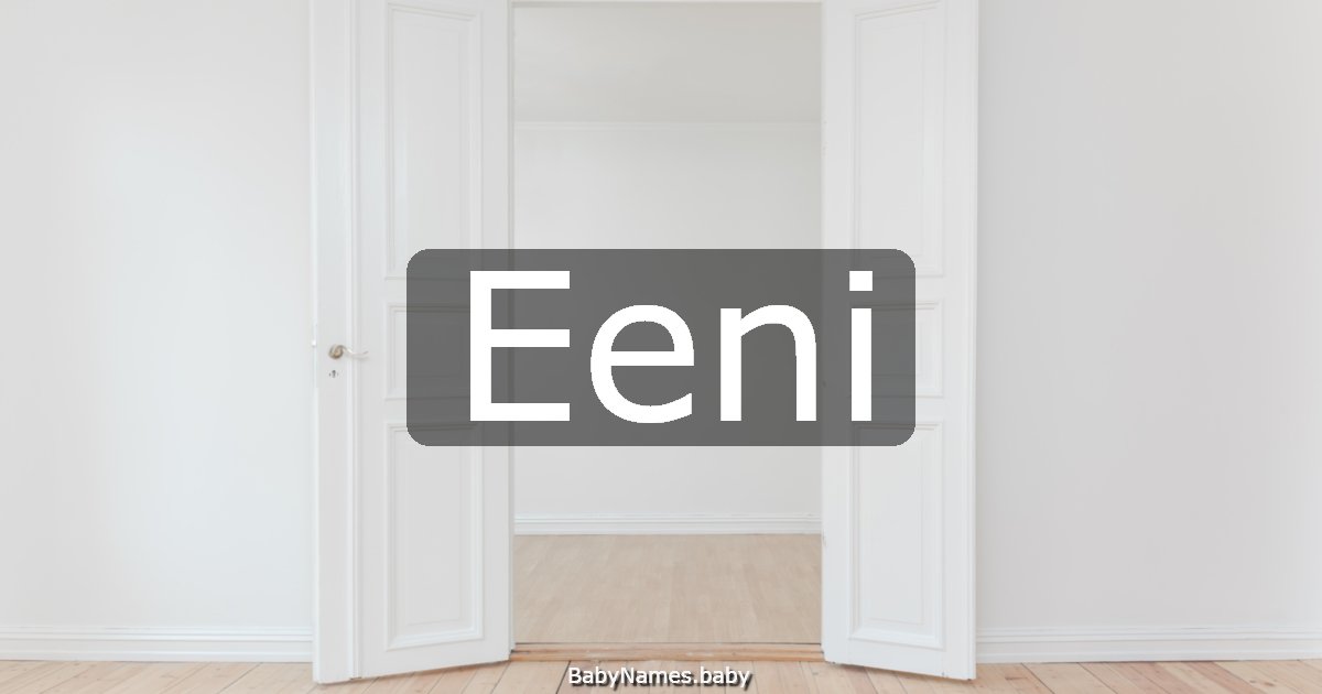 Eeni