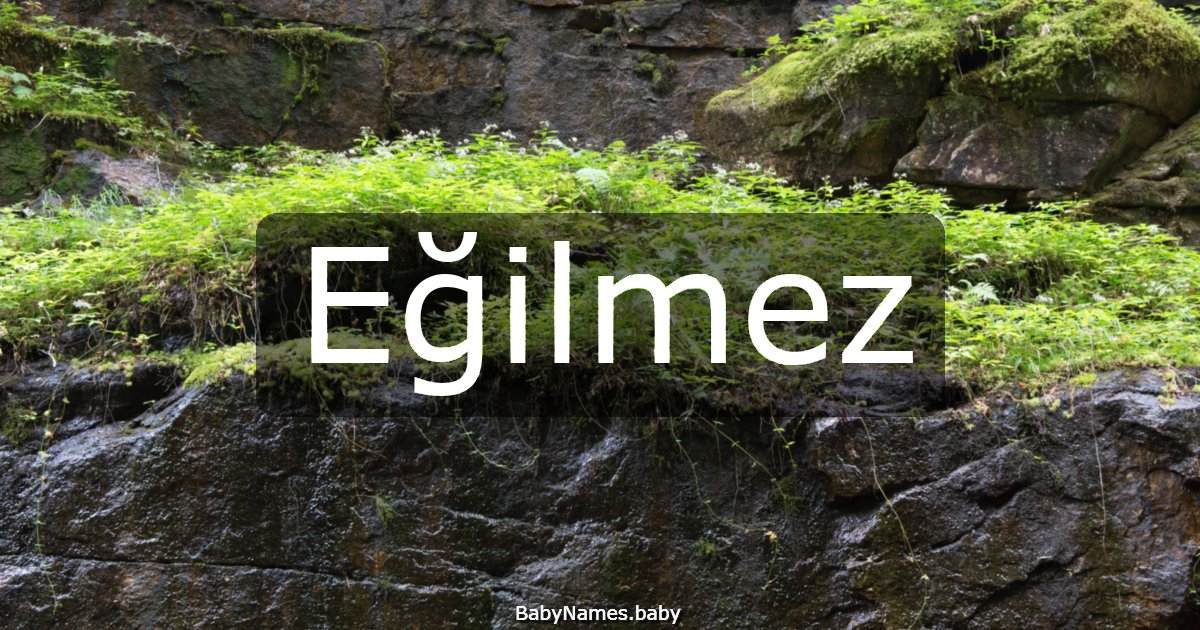 Eğilmez