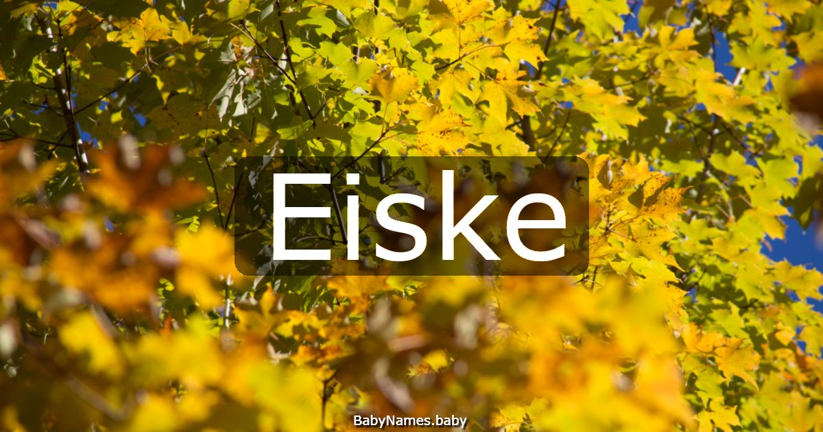 Eiske