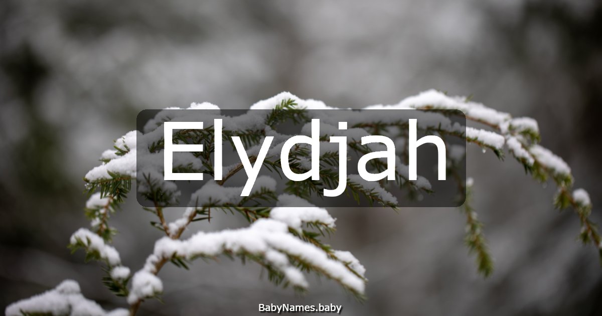 Elydjah