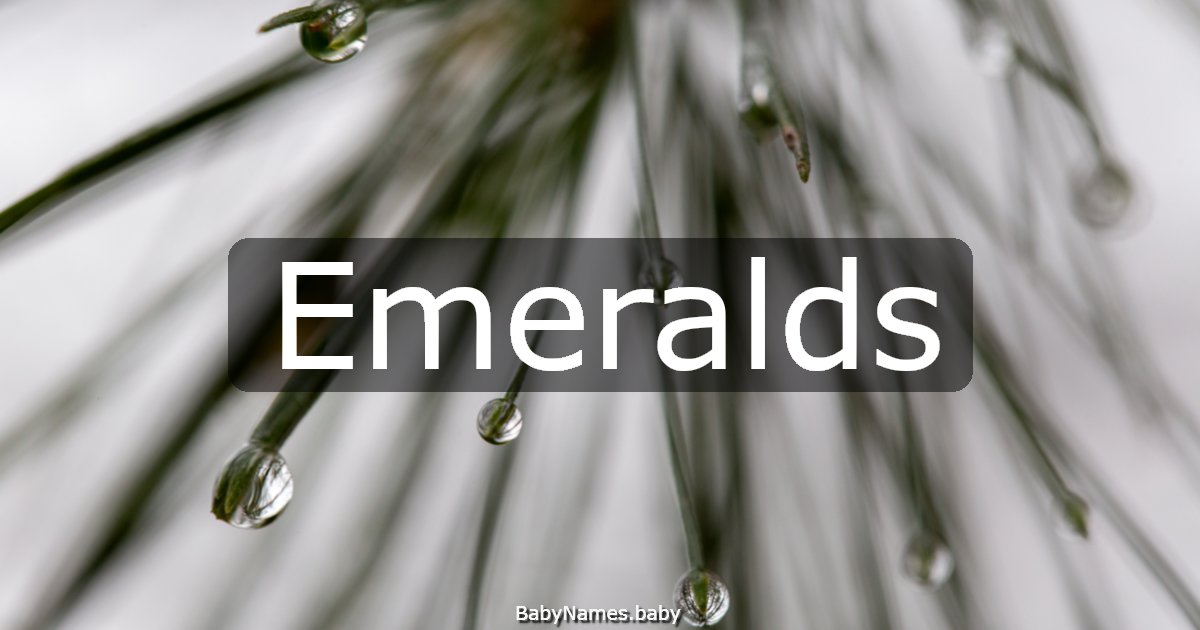 Emeralds