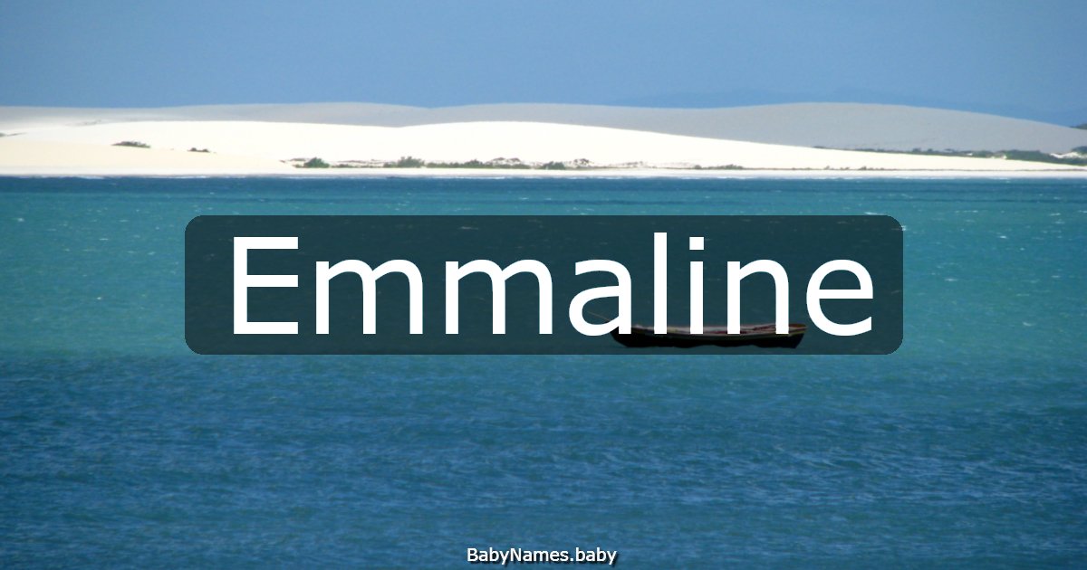 Emmaline