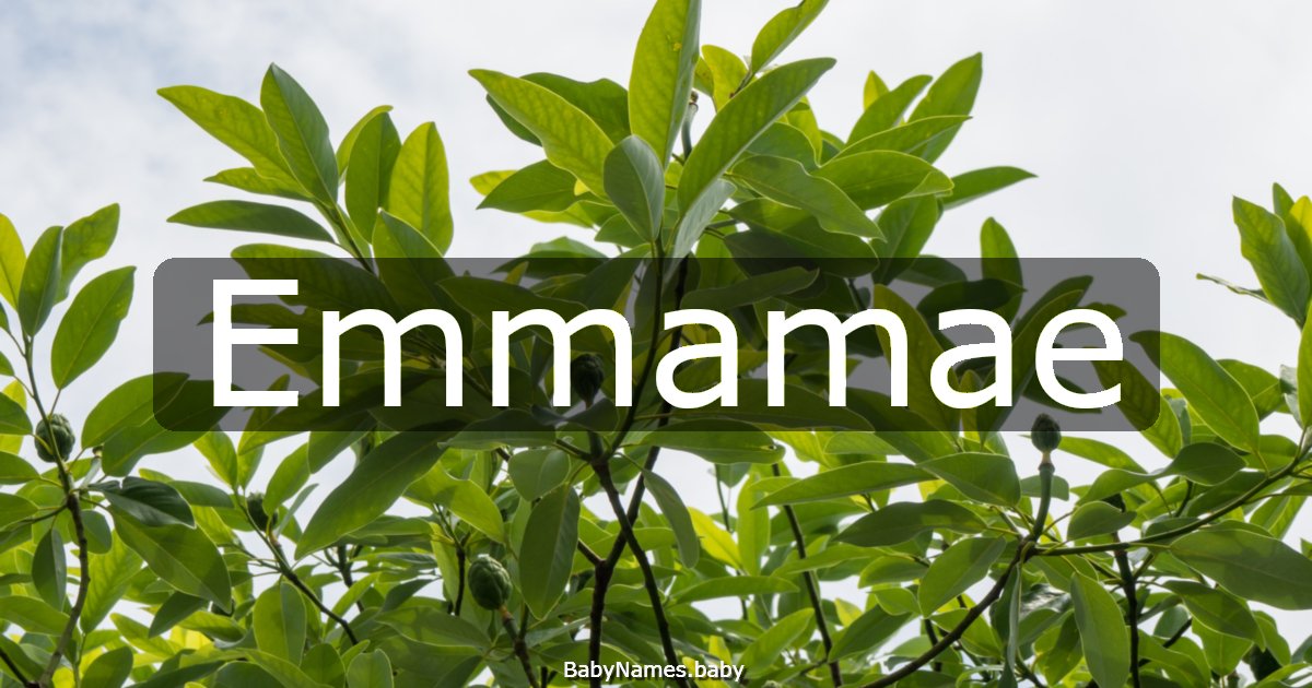 Emmamae