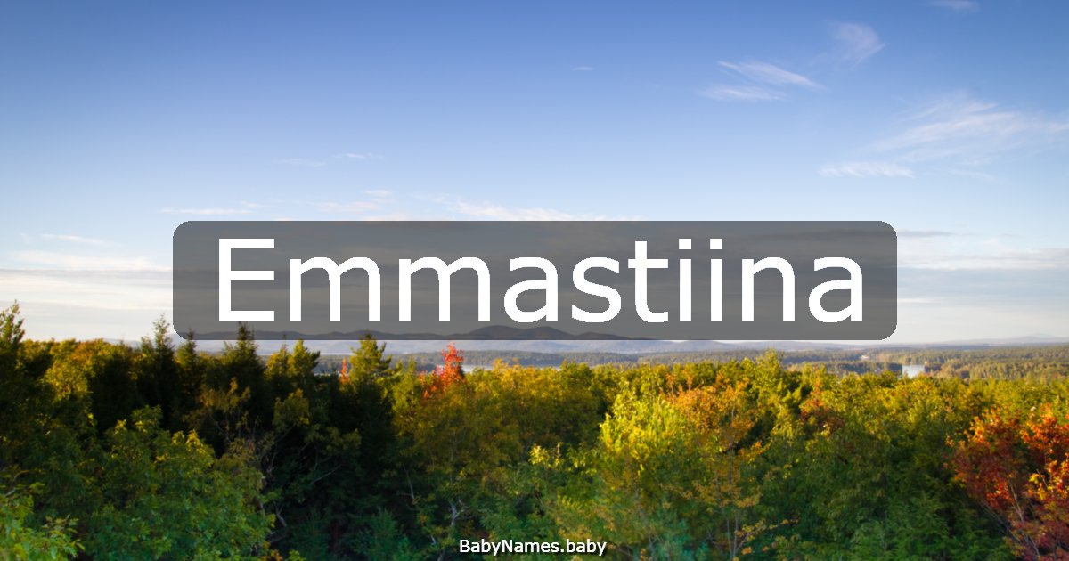 Emmastiina