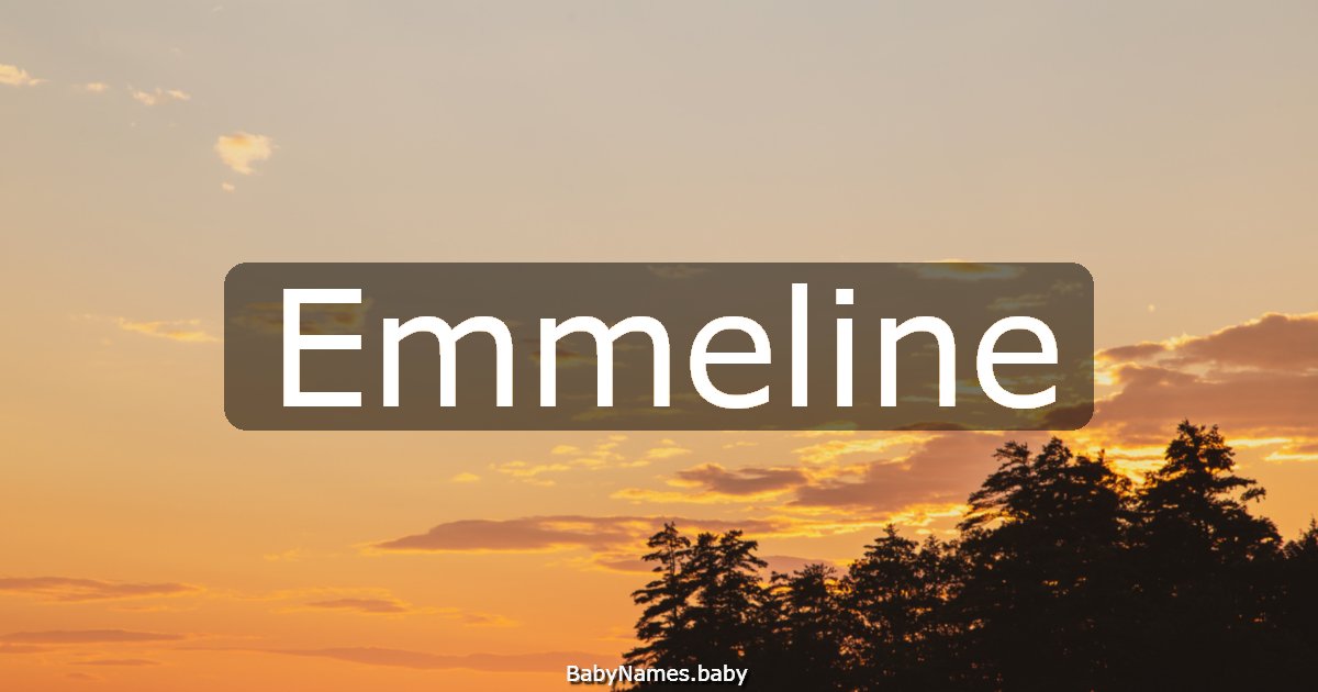 Emmeline