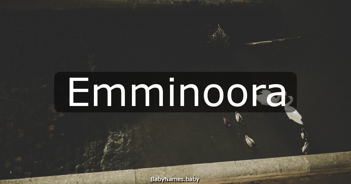 Emminoora