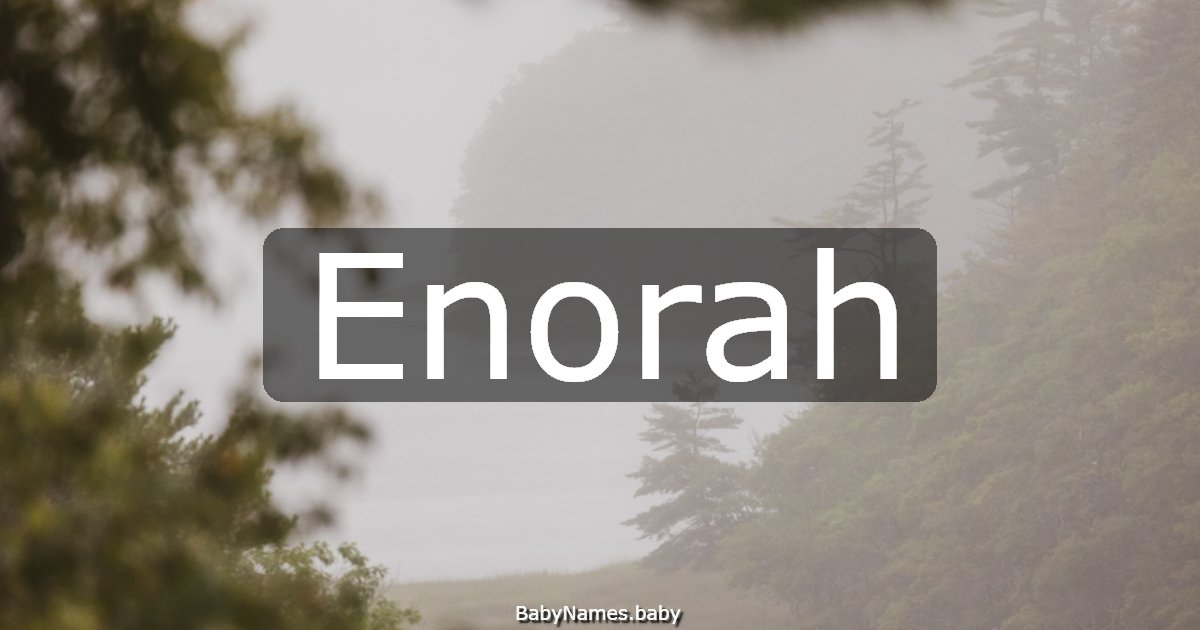 Enorah