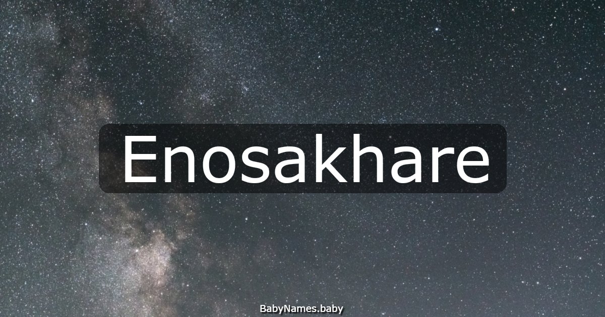 Enosakhare