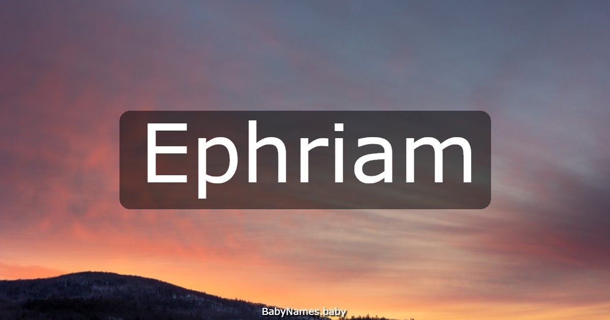 Ephriam