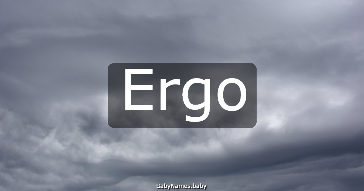 Ergo