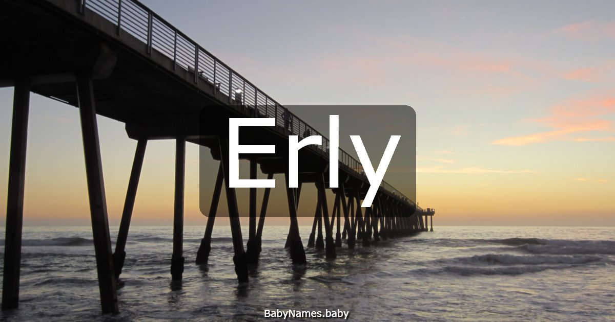 Erly