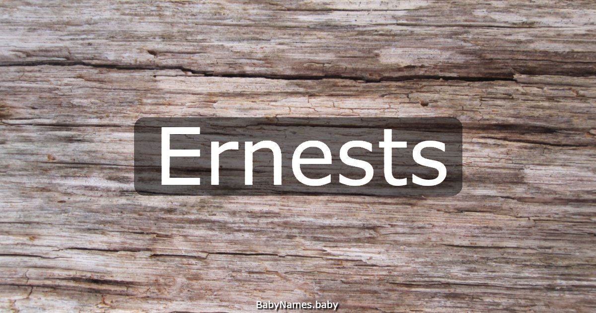 Ernests