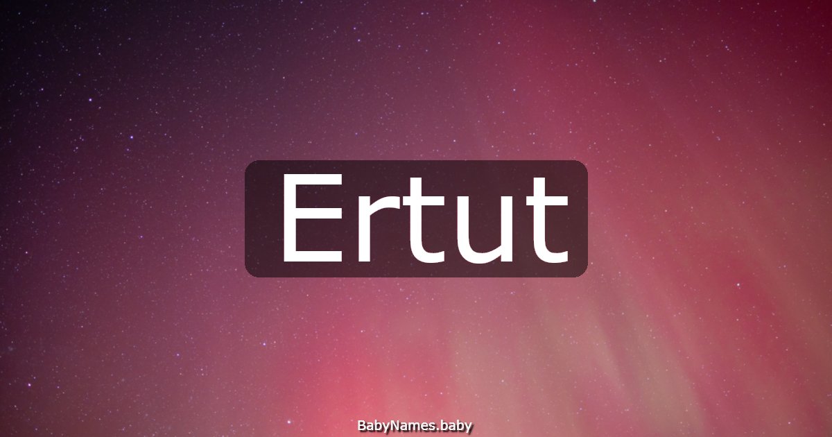 Ertut
