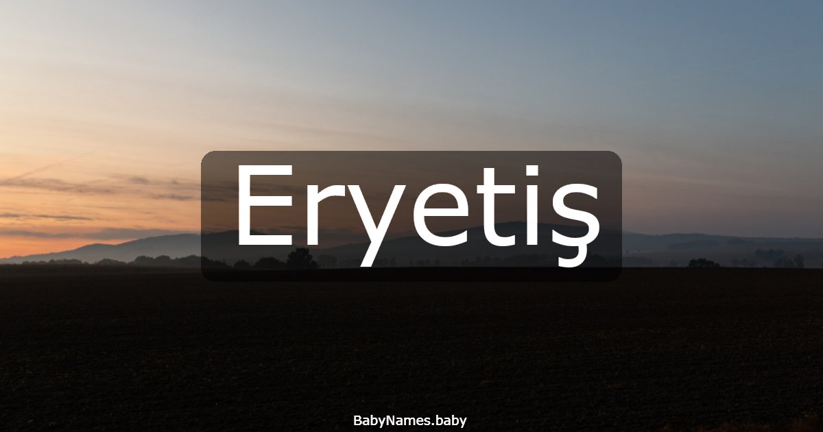 Eryetiş