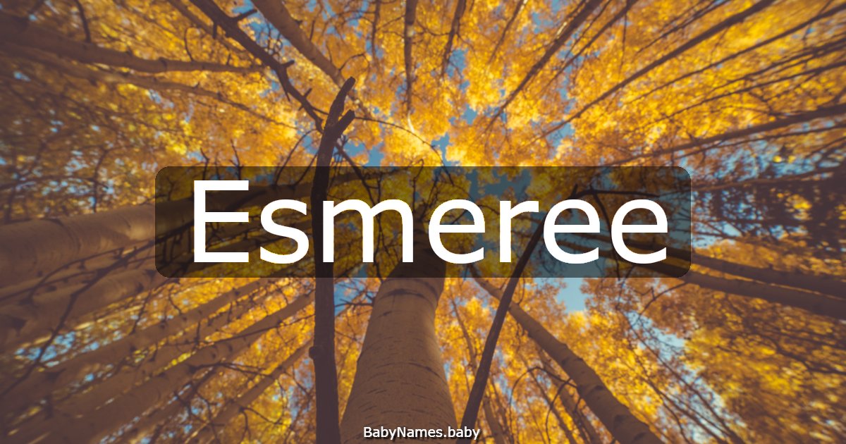 Esmeree