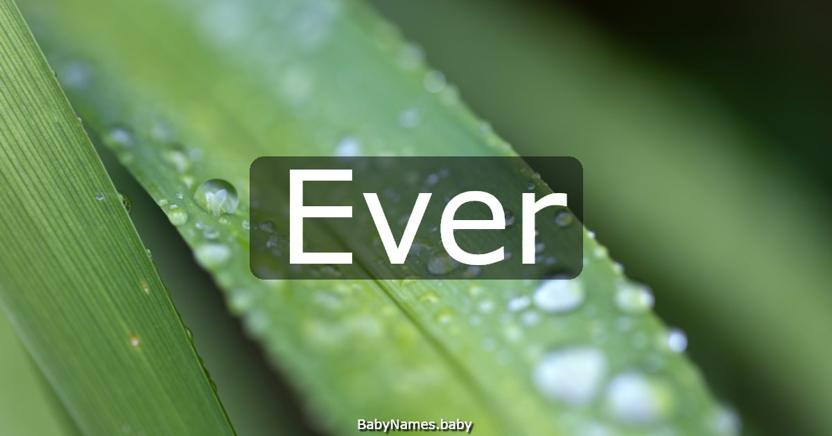 Ever