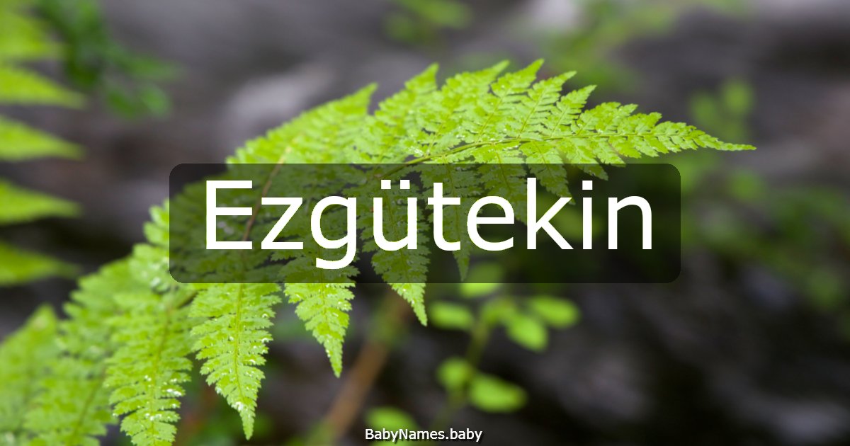 Ezgütekin