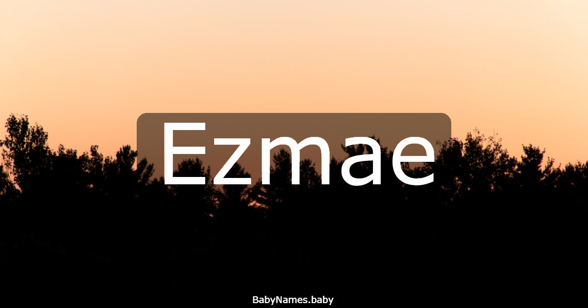 Ezmae
