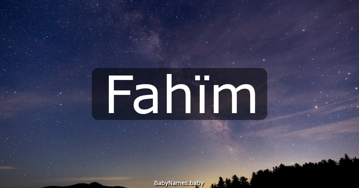 Fahïm