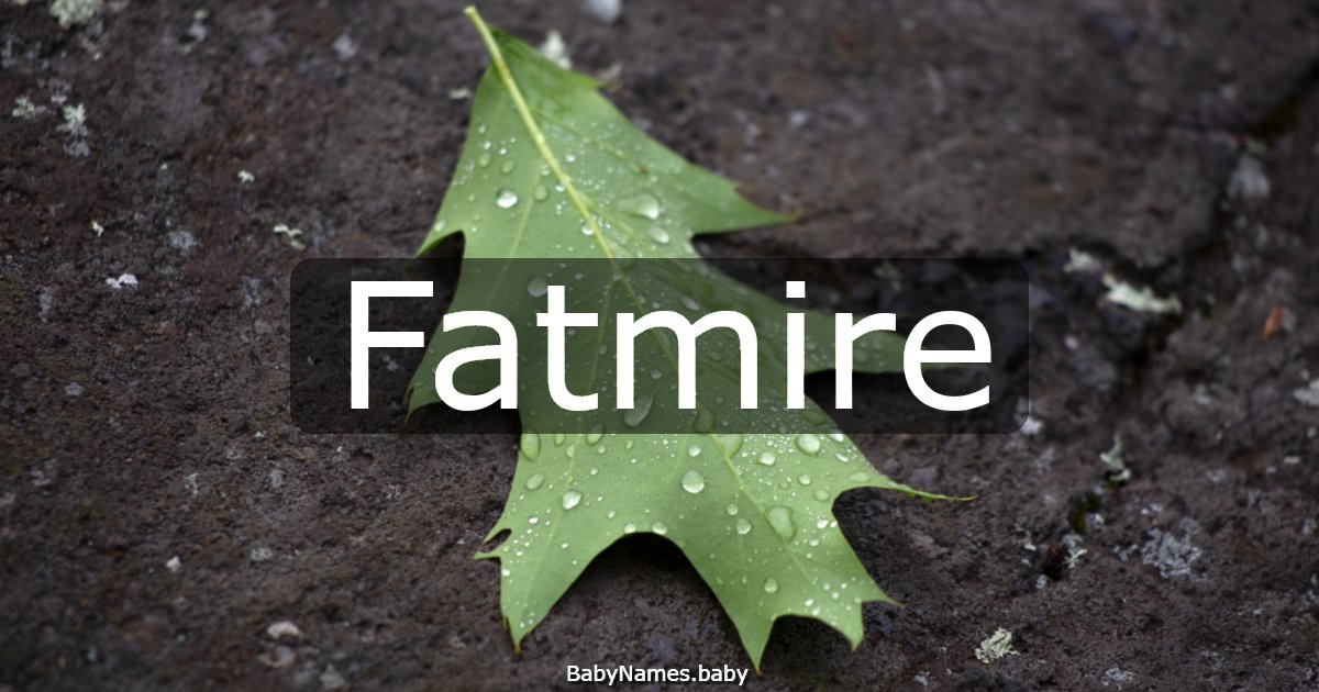Fatmire