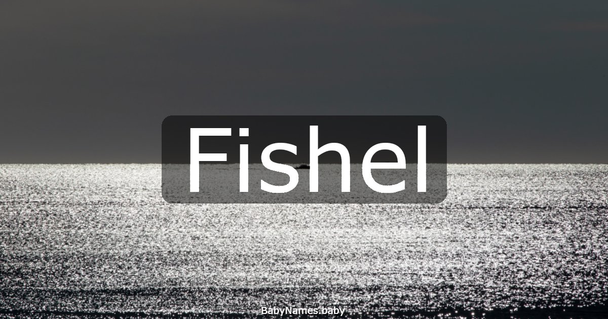 Fishel