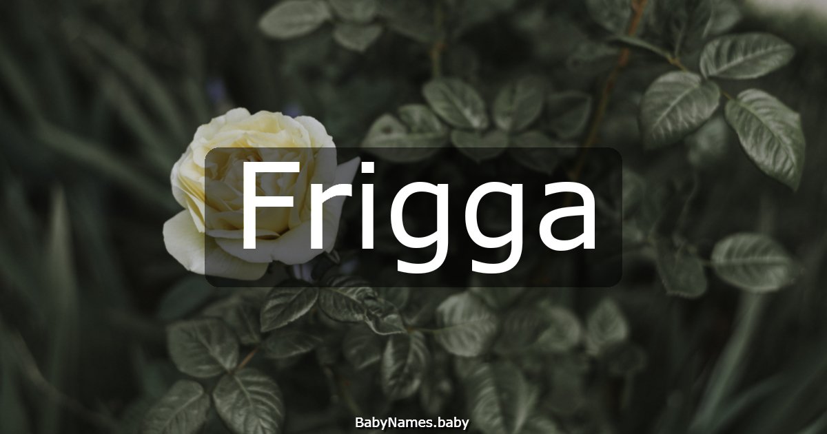 Frigga