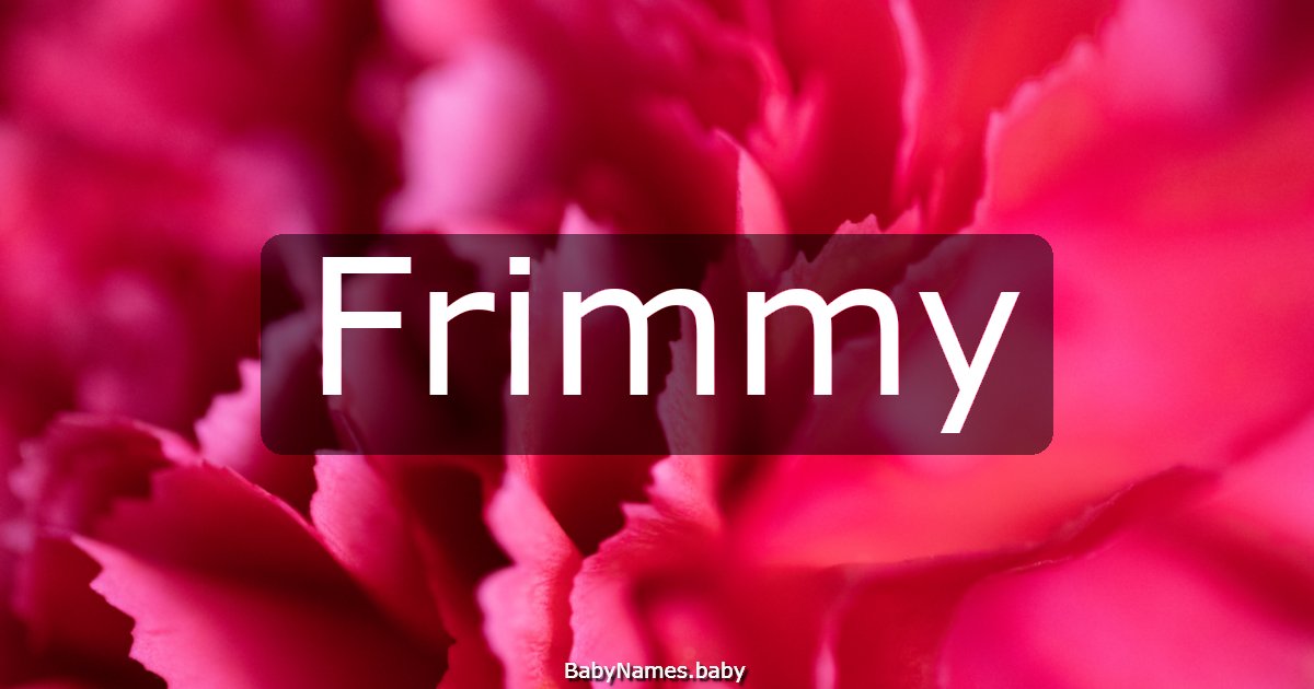Frimmy