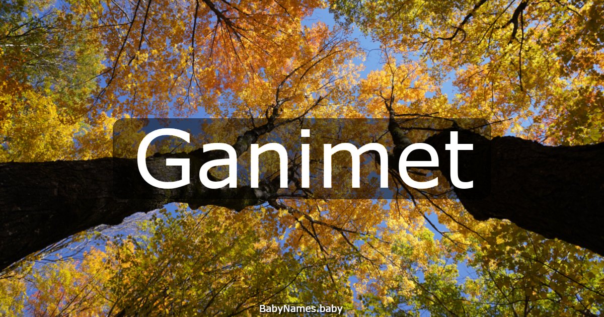 Ganimet