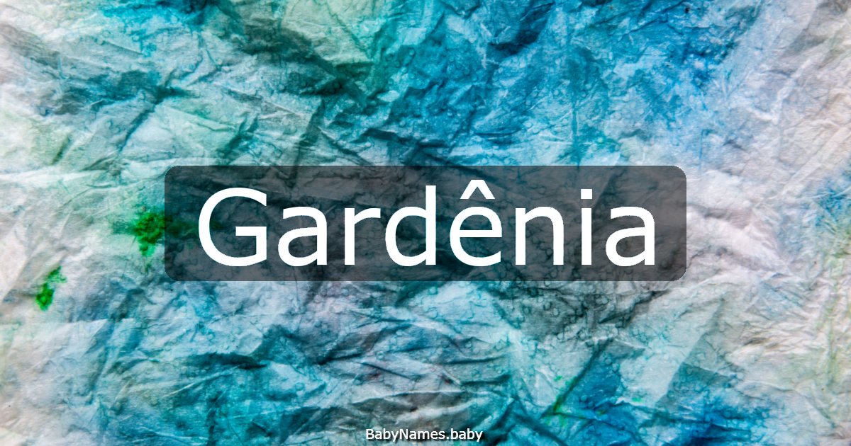 Gardênia
