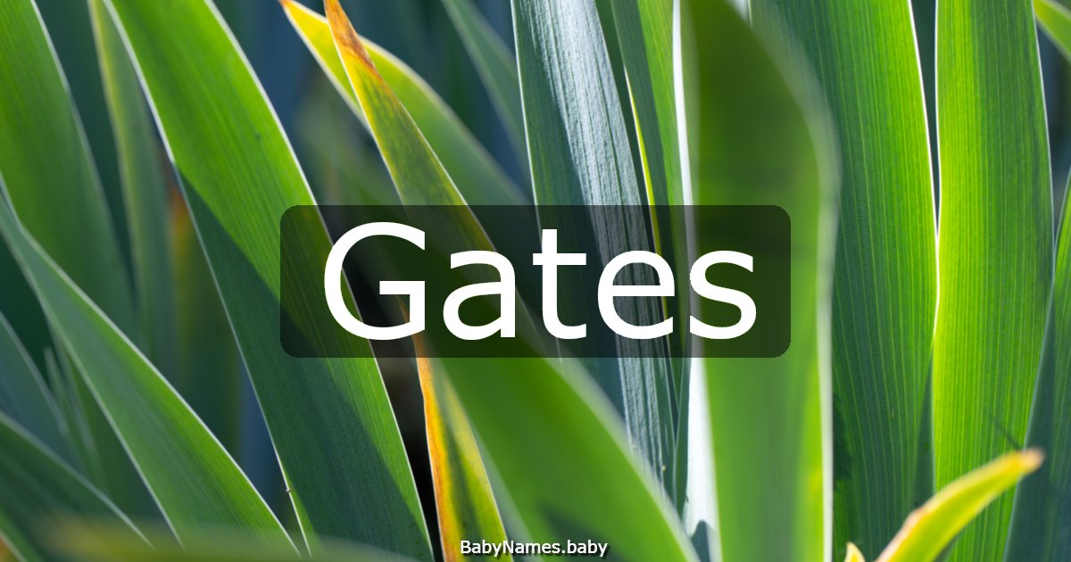 Gates