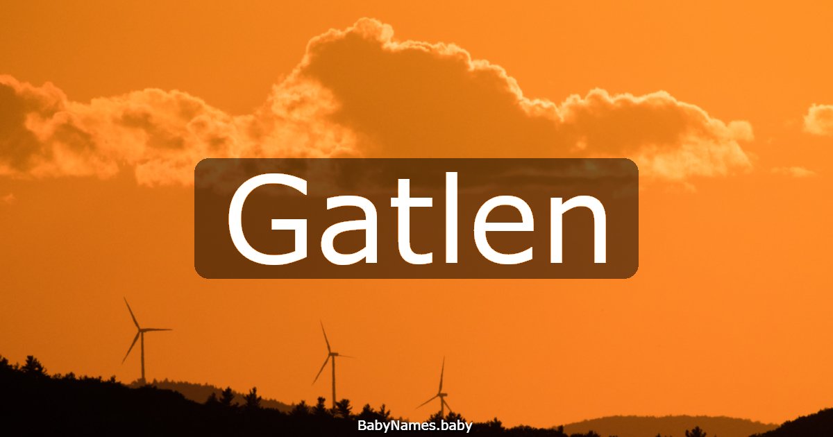 Gatlen