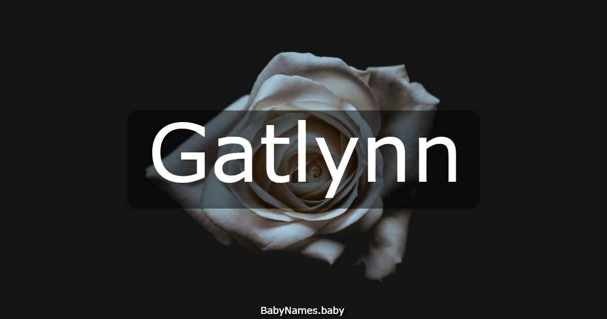 Gatlynn