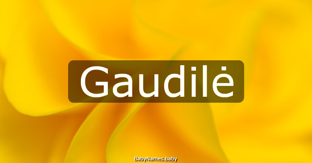 Gaudilė