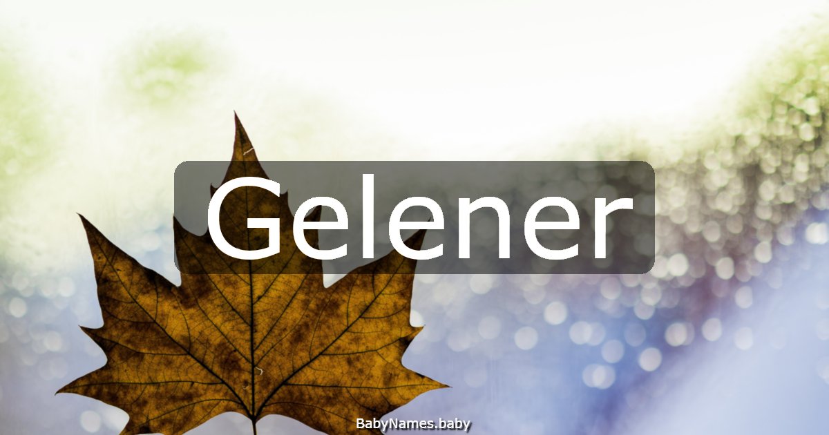 Gelener