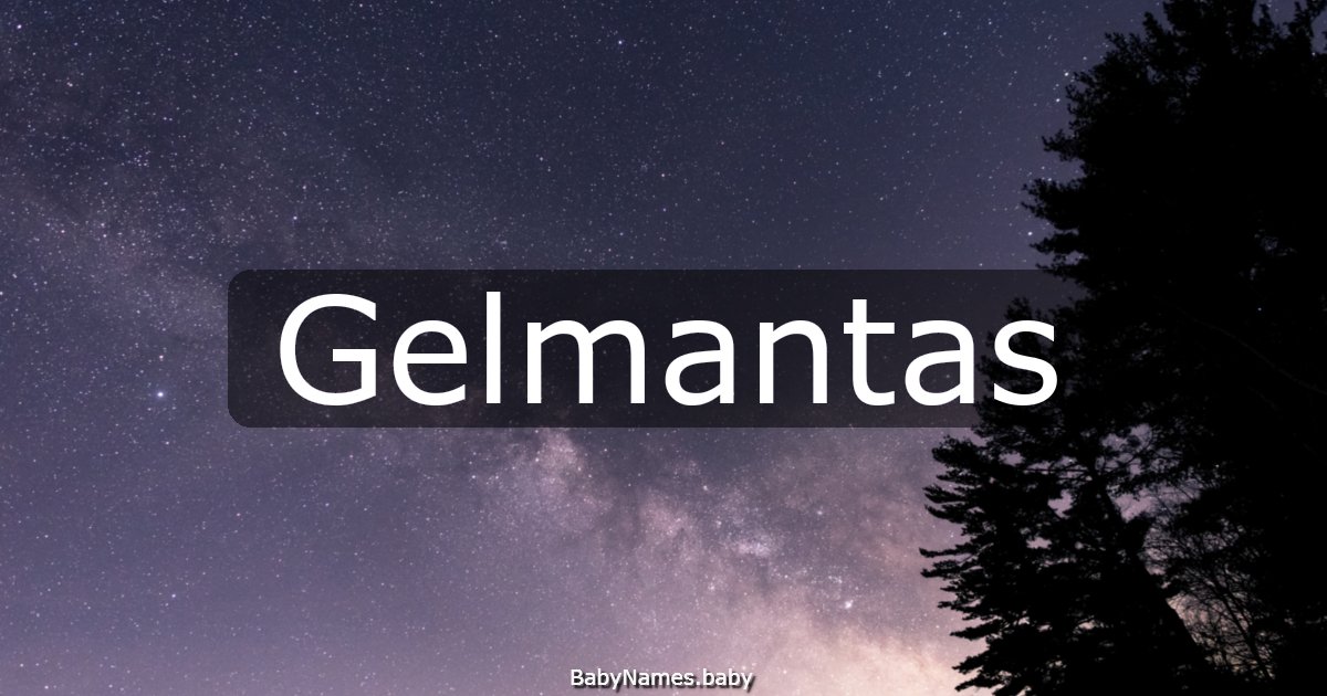 Gelmantas
