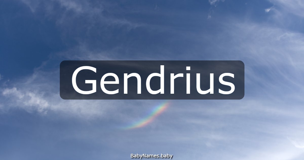 Gendrius