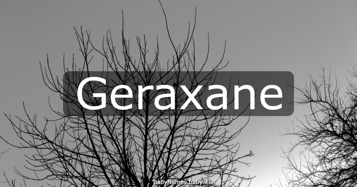 Geraxane