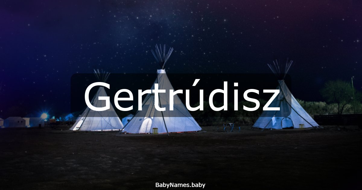 Gertrúdisz
