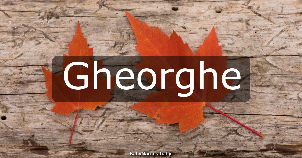 Gheorghe